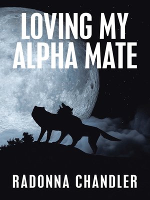 cover image of Loving My Alpha Mate
